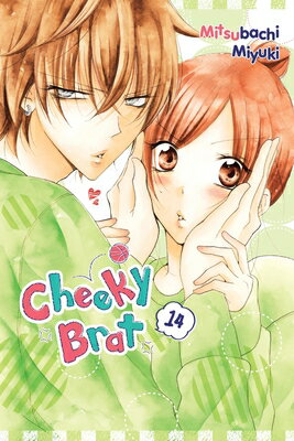 Cheeky Brat, Vol. 14 CHEEKY BRAT VOL 14 （Cheeky Brat） [ Mitsubachi Miyuki ]