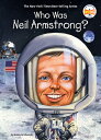 Who Was Neil Armstrong? WHO WAS NEIL ARMSTRONG （Who Was?） [ Roberta Edwards ]