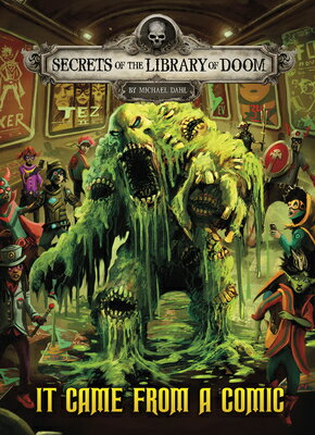 It Came from a Comic IT CAME FROM A COMIC （Secrets of the Library of Doom） 