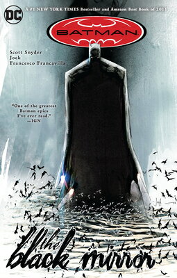 The Black Mirror BATMAN BLACK MIRROR （Batman (DC Comics)） [ Scott Snyder ]