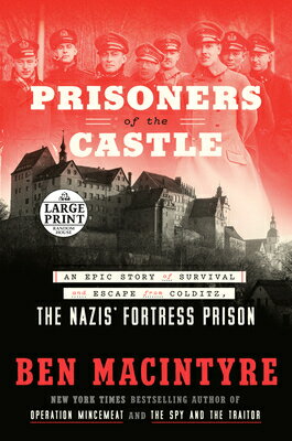 Prisoners of the Castle: An Epic Story of Survival and Escape from Colditz, the Nazis' Fortress Pris PRISONERS OF THE CASTLE -LP 