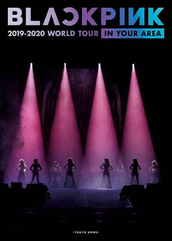 BLACKPINK 2019-2020 WORLD TOUR IN YOUR AREA -TOKYO DOME-（初回限定盤）【Blu-ray】