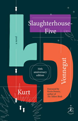 Slaughterhouse-Five: A Novel; 50th Anniversary Edition SLAUGHTERHOUSE-5 ANNIV/E 25/E [ Kurt Vonnegut ]
