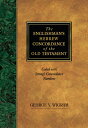 The Englishman's Hebrew Concordance of the Old Testament: Coded with Strong's Concordance Numbers ENGLISHMANS HEBREW CONCORDANCE 