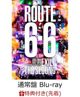 【先着特典】EXILE THE SECOND LIVE TOUR 2017-2018 “ROUTE 6・6”(通常盤)(オリジナルポスター付き)【Blu-ray】