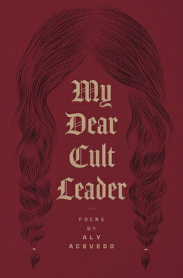 My Dear Cult Leader MY DEAR CULT LEADER （Button Poetry） 