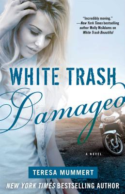 White Trash Damaged WHITE TRASH DAMAGED 
