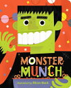 Monster Munch MONSTER MUNCH （Crunchy Board Books） Little Bee Books