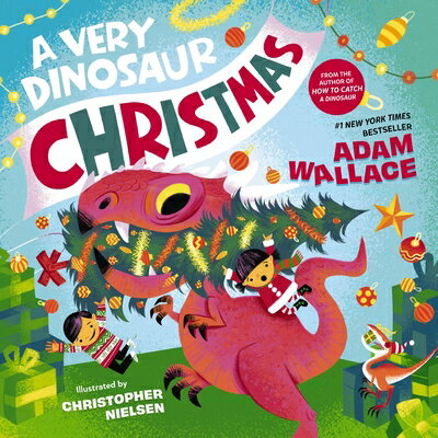 A Very Dinosaur Christmas VERY DINOSAUR XMAS （Very Celebration） [ Adam Wallace ]