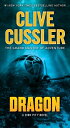 Dragon DRAGON R/E （Dirk Pitt Adventures (Paperback)） Clive Cussler