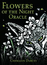 Flowers of the Night Oracle FLOWERS OF THE NIGHT ORACLE 