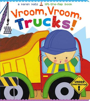 Vroom, Vroom, Trucks VROOM VROOM TRUCKS Karen Katz