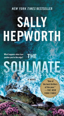 The Soulmate SOULMATE [ Sally Hepworth ]