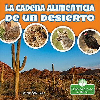 La Cadena Alimenticia de Un Desierto (Food Chain in a Desert) SPA-CADENA ALIMENTICIA DE UN D 
