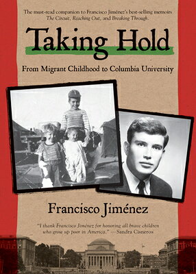 Taking Hold: From Migrant Childhood to Columbia University TAKING HOLD （Circuit） [ Francisco Jimnez ]