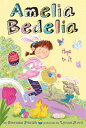 Amelia Bedelia Special Edition Holiday Chapter Book 3: Amelia Bedelia Hops to It: An Easter and Spr AMELIA BEDELIA SPECIAL /E HOLI （Amelia Bedelia Special Edition Holiday） Herman Parish