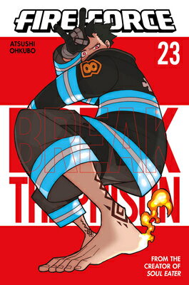 Fire Force 23 FIRE FORCE 23 （Fire Force） [ Atsushi Ohkubo ]