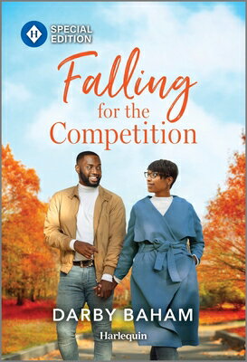 Falling for the Competition FALLING FOR THE COMPETITION OR （Friendship Chronicles） [ Darby Baham ]