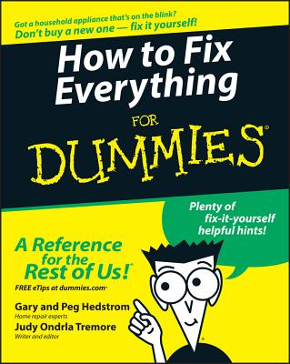 How to Fix Everything for Dummies