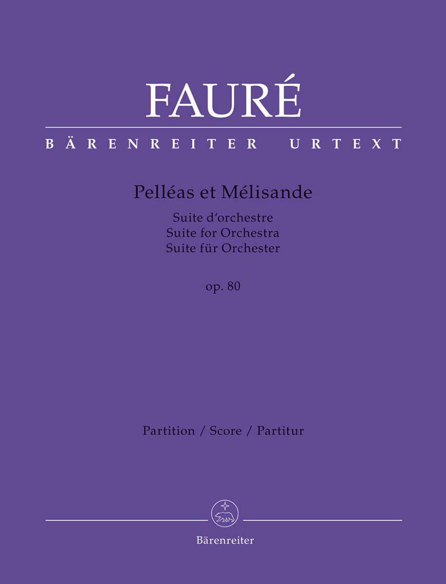 【輸入楽譜】フォーレ, Gabriel-Urbain: 組曲「ペレアスとメリザンド」 Op.80/原典版/Tait編: 指揮者用大型スコア