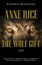 The Wolf Gift: The Wolf Gift Chronicles (1) WOLF GIFT (Wolf Gift Chronicles) [ A...