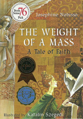 The Weight of a Mass: A Tale of Faith WEIGHT OF A MASS （The Theological Virtues Trilogy） 