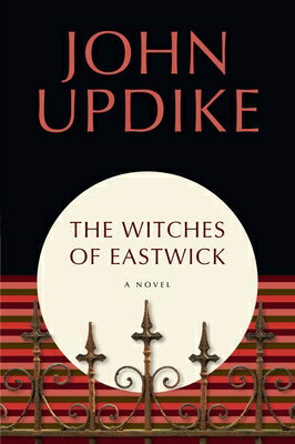 The Witches of Eastwick WITCHES OF EASTWICK [ John Updike ]