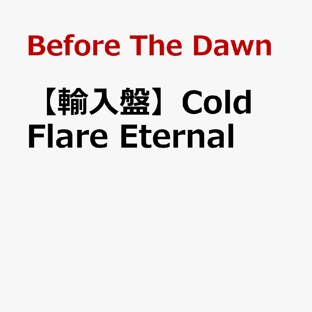 【輸入盤】Cold Flare Eternal