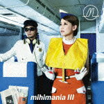 mihimania 3～コレクションアルバム～（期間限定初回盤）(CD+DVD) [ mihimaru GT ]