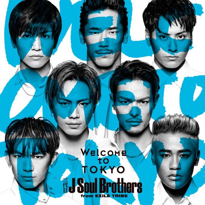 Welcome to TOKYO (CD＋DVD) [ 三代目 J Soul Brothers from EXILE TRIBE ]