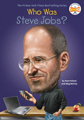 Who Was Steve Jobs WHO WAS STEVE JOBS （Who Was ） Pam Pollack