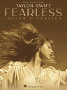 Taylor Swift - Fearless (Taylor 039 s Version) Piano/Vocal/Guitar Songbook TAYLOR SWIFT - FEARLESS (TAYLO Taylor Swift