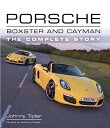 Porsche Boxster and Cayman: The Complete Story PORSCHE BOXSTER & CAYMAN LTD/E [ ...