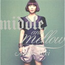 middle & mellow of ASAKO TOKI [ 土岐麻子 ]