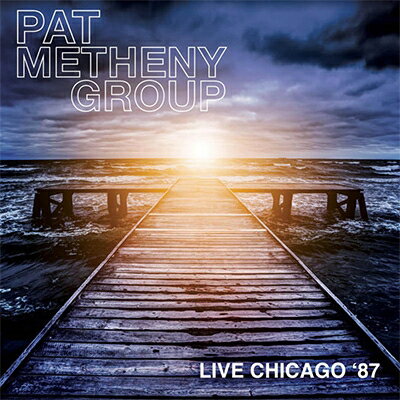 【輸入盤】Live In Chicago '87 [ Pat Metheny ]