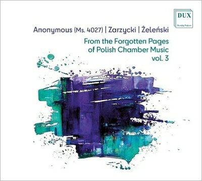 【輸入盤】ポーランドの室内楽の忘れられたページより 第3集 マヤ・ミロ＝ヴィシニェフスカ、マクシム・ザヨンチキエヴィチ、他