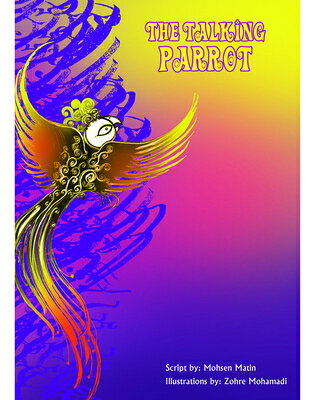 The Talking Parrot: Story Book TALKING PARROT [ Mohsen Matin ]