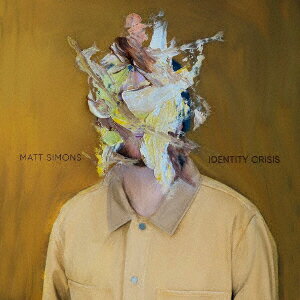 IDENTITY CRISIS [ MATT SIMONS ]
