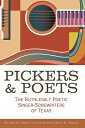 ŷ֥å㤨Pickers and Poets: The Ruthlessly Poetic Singer-Songwriters of Texas PICKERS & POETS Texas Music Series, Sponsored by the Center for Texas Music History, Texas State University [ Craig E. Clifford ]פβǤʤ5,227ߤˤʤޤ