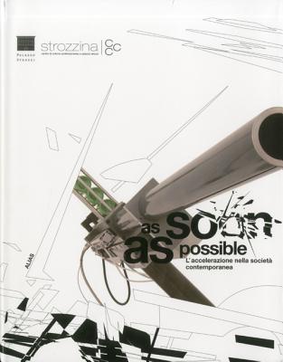 As Soon as Possible Acceleration in Contemporary Society AS SOON AS POSSIBLE ACCELERATI [ Mandragora ]