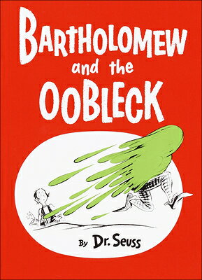 Bartholomew and the Oobleck BARTHOLOMEW & THE OOBLECK TURT 