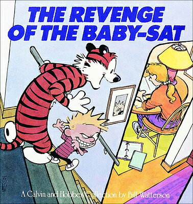 Revenge of the Baby-SAT: A Calvin and Hobbes Collection REVENGE OF THE BABY-SAT TURTLE （Calvin and Hobbes） 