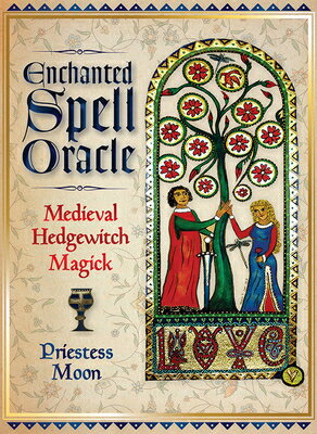 Enchanted Spell Oracle: Medieval Hedgewitch Magick ENCHANTED SPELL ORACLE [ Priestess Moon ]