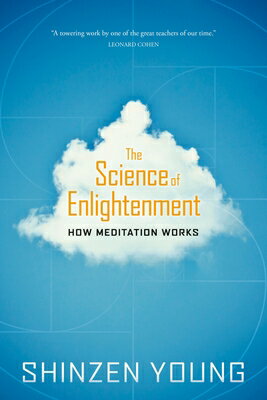 The Science of Enlightenment: How Meditation Works SCIENCE OF ENLIGHTENMENT [ Shinzen Young ]