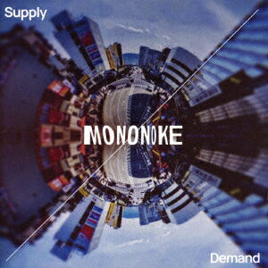 Supply/Demand [ MONONOKE ]