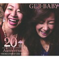 HEAR COMES GEE-BABY 〜20th Anniversary〜