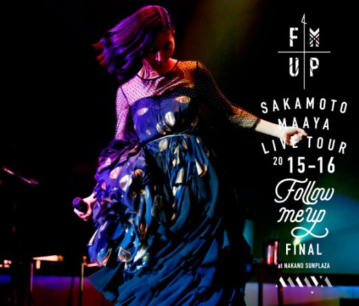 “FOLLOW ME UP”FINAL at 中野サンプラザ (初回限定盤 2CD＋DVD) [ 坂本真綾 ]