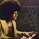 【輸入盤】I'm Just Like You: Sly's Stone Flower 1969-70 [ Various ]