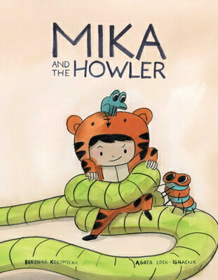 Mika and the Howler Vol. 1 MIKA & THE HOWLER VOL 1 （Mika and the Howler） [ Agata Loth-Ignaciuk ]