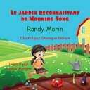 Le Jardin Reconnaissant de Morning Song FRE-JARDIN RECONNAISSANT DE MO [ Randy Morin ]